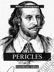 Pericles. E-book. Formato EPUB ebook di William Shakespeare