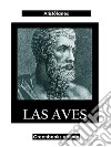 Las aves. E-book. Formato EPUB ebook