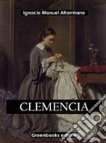 Clemencia. E-book. Formato EPUB ebook