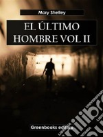 El último hombre Vol II. E-book. Formato EPUB ebook