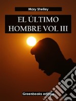 El último hombre Vol III. E-book. Formato EPUB ebook