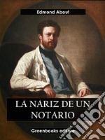 La nariz del notario. E-book. Formato EPUB ebook