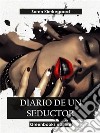 Diario de un seductor. E-book. Formato EPUB ebook di Soren Kierkegaard