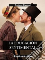 La educación sentimental. E-book. Formato EPUB ebook