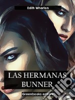 Las hermanas Bunner. E-book. Formato EPUB ebook