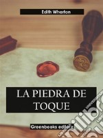 La piedra de toque. E-book. Formato EPUB ebook