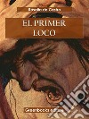 El primer loco. E-book. Formato EPUB ebook di Rosalía de Castro