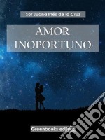 Amor inoportuno. E-book. Formato EPUB ebook