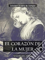 El corazón de la mujer. E-book. Formato EPUB