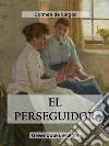 El perseguidor. E-book. Formato EPUB ebook