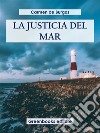 La justicia del mar. E-book. Formato EPUB ebook di Carmen de Burgos