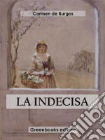 La indecisa. E-book. Formato EPUB ebook