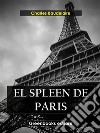 El Spleen de Paris. E-book. Formato EPUB ebook