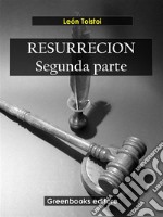 Resurrecion. Segunda parte. E-book. Formato EPUB ebook