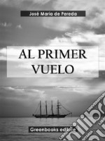 Al primer vuelo. E-book. Formato EPUB ebook