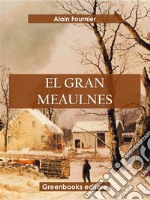 El gran Meaulnes. E-book. Formato EPUB ebook