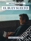 El buey suelto. E-book. Formato EPUB ebook