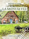 La montálvez. E-book. Formato EPUB ebook