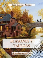 Blasones y talegas. E-book. Formato EPUB ebook