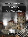 Pachín González. E-book. Formato EPUB ebook