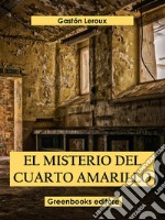 El misterio del cuarto amarillo. E-book. Formato EPUB ebook