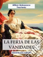 La feria de las vanidades. E-book. Formato EPUB ebook