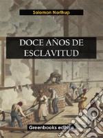 Doce años de esclavitud. E-book. Formato EPUB ebook