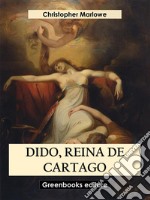 Dido, reina de Cartago. E-book. Formato EPUB ebook