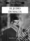 El judío de Malta. E-book. Formato EPUB ebook