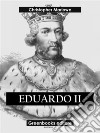 Eduardo II. E-book. Formato EPUB ebook di Christopher Marlowe