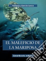 El maleficio de la mariposa. E-book. Formato EPUB ebook