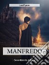 Manfredo. E-book. Formato EPUB ebook di lord byron