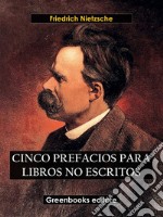 Cinco prefacios para libros no escritos. E-book. Formato EPUB ebook