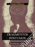 Fragmentos póstumos. E-book. Formato EPUB ebook