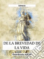 De la brevedad de la vida. E-book. Formato EPUB ebook