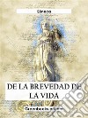 De la brevedad de la vida. E-book. Formato EPUB ebook