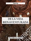 De la vida bienaventurada. E-book. Formato EPUB ebook