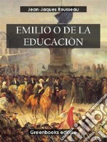 Emilio, o De la educación. E-book. Formato EPUB ebook