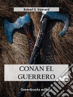 Conan el guerrero. E-book. Formato EPUB ebook