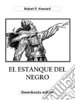 El estanque del negro. E-book. Formato EPUB ebook