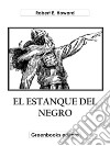 El estanque del negro. E-book. Formato EPUB ebook