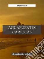 Aguafuertes cariocas. E-book. Formato EPUB ebook