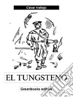 El tungsteno. E-book. Formato EPUB ebook