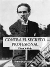 Contra el secreto profesional. E-book. Formato EPUB ebook di César Vallejo