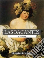 Las bacantes. E-book. Formato EPUB ebook