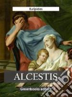 Alcestis. E-book. Formato EPUB ebook