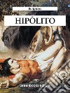 Hipolito. E-book. Formato EPUB ebook di Eurípides