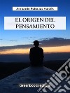 El origen del pensamiento. E-book. Formato EPUB ebook