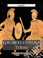 Los siete contra Tebas. E-book. Formato EPUB ebook