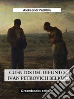 Cuentos del difunto Iván Petróvich Belkin. E-book. Formato EPUB ebook